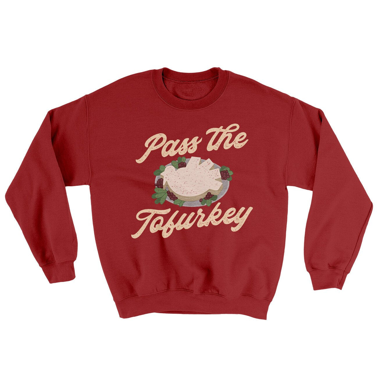 Pass The Tofurkey Ugly Sweater Cardinal Red | Funny Shirt from Famous In Real Life