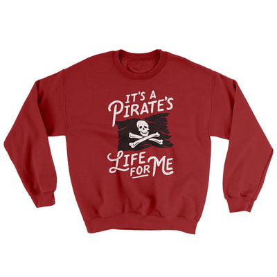 It's A Pirates Life For Me Ugly Sweater Cardinal Red | Funny Shirt from Famous In Real Life