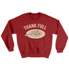 Thank Full Ugly Sweater Cardinal Red | Funny Shirt from Famous In Real Life