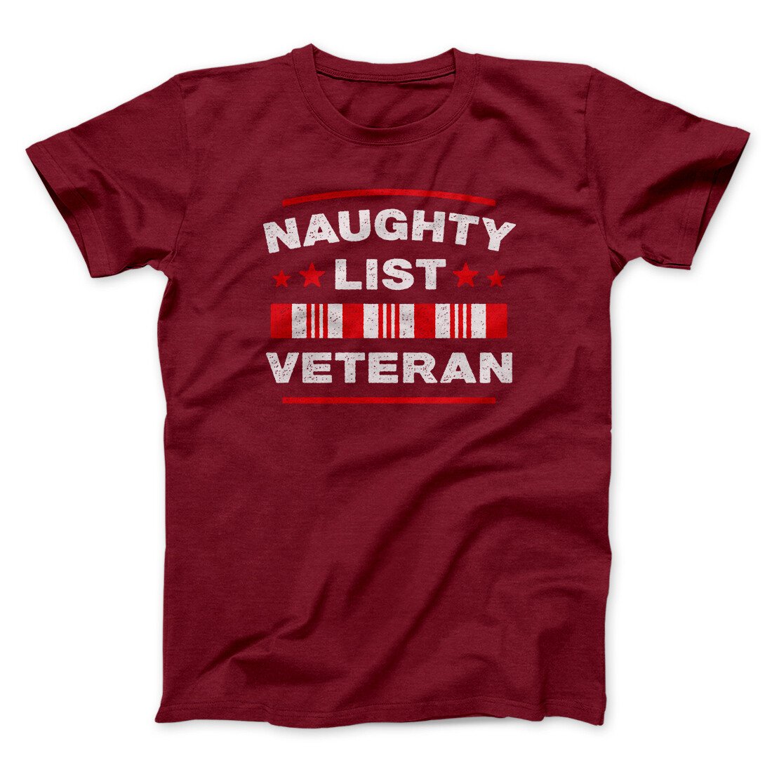 Naughty List Veterans Men/Unisex T-Shirt | Funny Shirt from Famous In Real Life