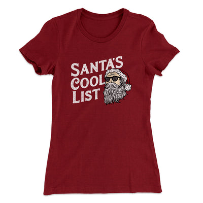 Santa’s Cool List Women's T-Shirt Cardinal | Funny Shirt from Famous In Real Life
