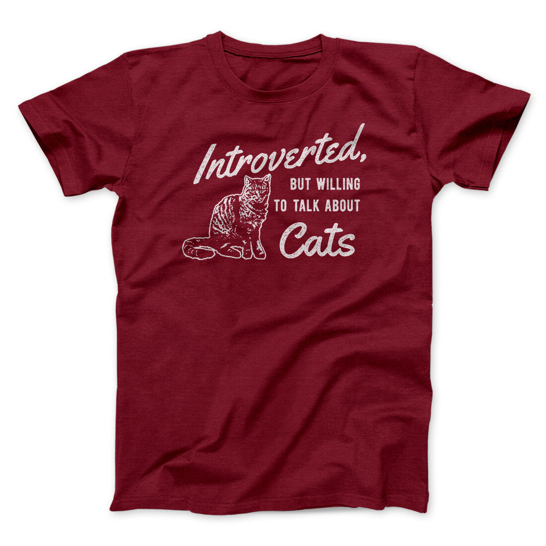 Introverted But Willing To Talk About Cats Men/Unisex T-Shirt | Funny Shirt from Famous In Real Life