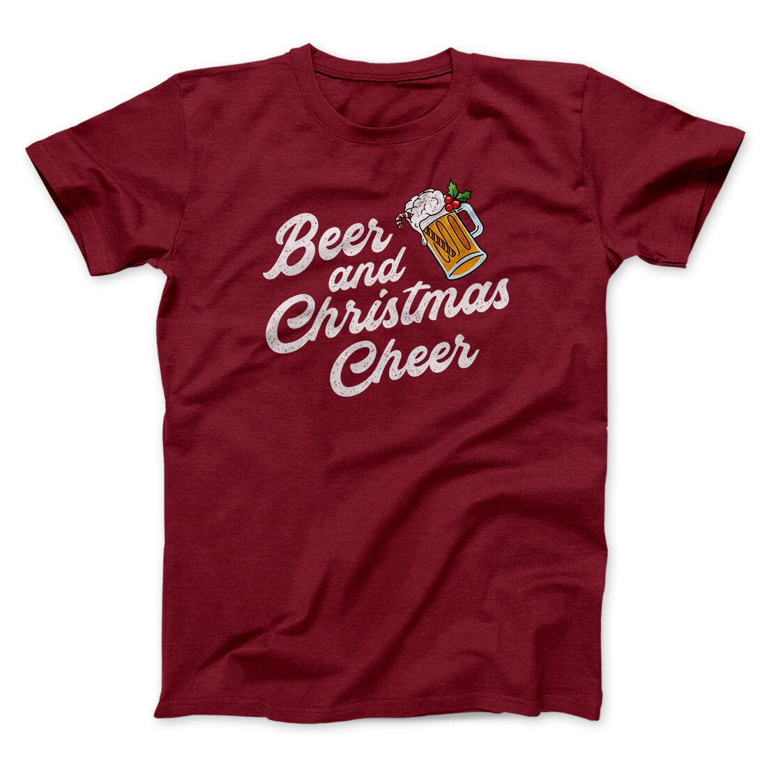 Beer And Christmas Cheer Men/Unisex T-Shirt | Funny Shirt from Famous In Real Life