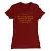 My Apartment Smells Of Rich Mahogany Women's T-Shirt Cardinal | Funny Shirt from Famous In Real Life