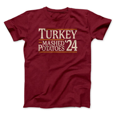 Turkey & Mashed Potatoes 2024 Funny Thanksgiving Men/Unisex T-Shirt Cardinal | Funny Shirt from Famous In Real Life