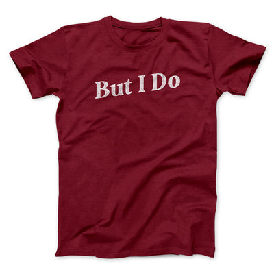 I Don't Do Matching Shirts, But I Do Men/Unisex T-Shirt Cardinal | Funny Shirt from Famous In Real Life