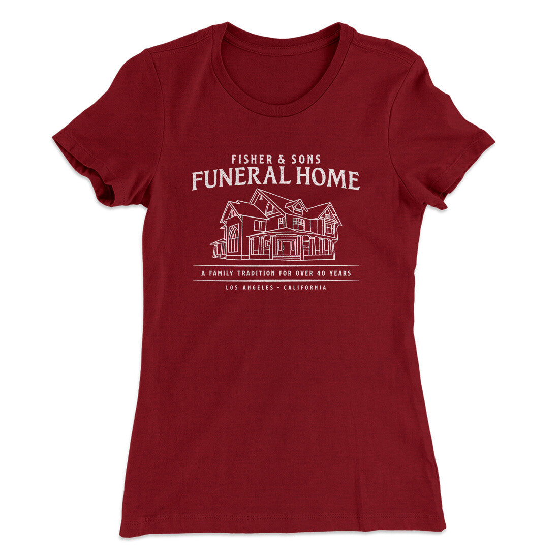 Fisher And Sons Funeral Home Women's T-Shirt Cardinal | Funny Shirt from Famous In Real Life