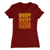 Three Orange Whips Women's T-Shirt Cardinal | Funny Shirt from Famous In Real Life