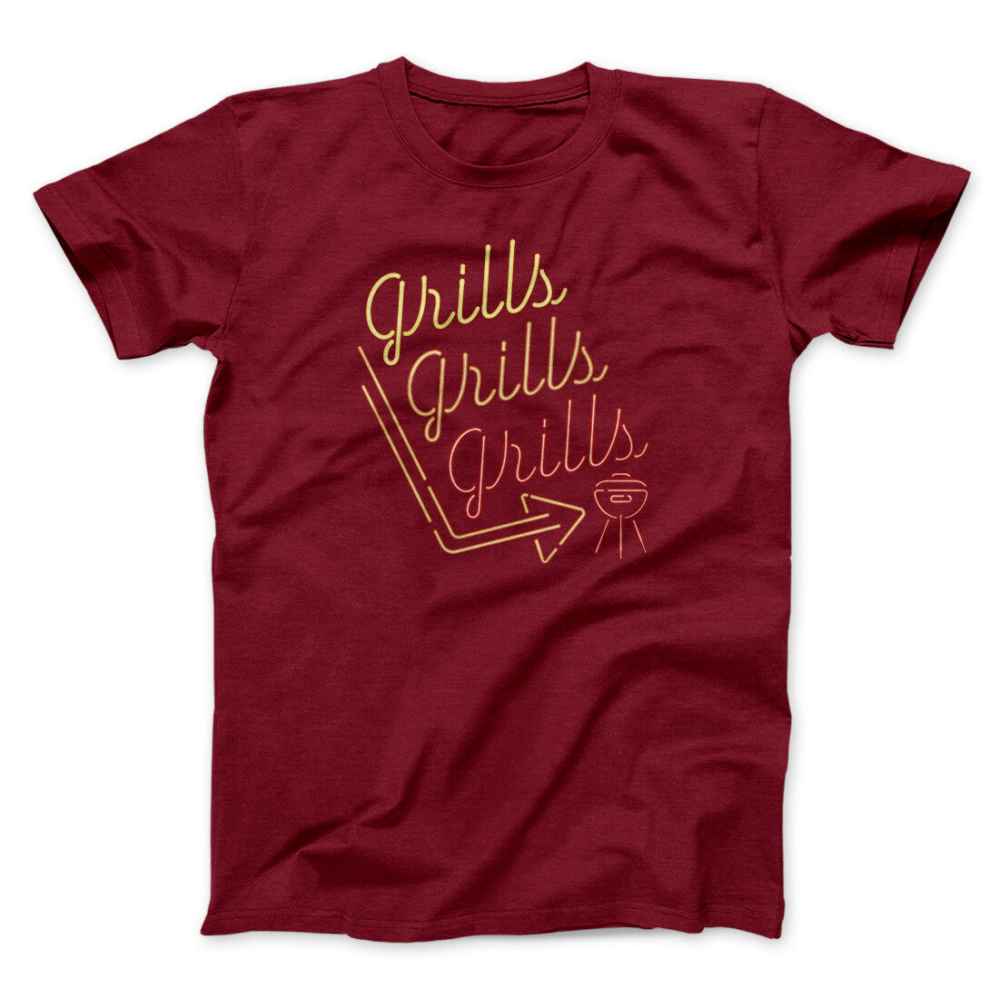 Grills Grills Grills Men/Unisex T-Shirt | Funny Shirt from Famous In Real Life