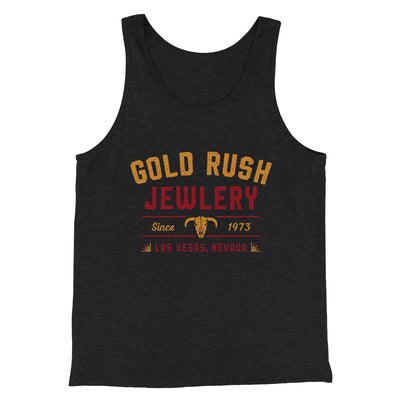 Gold Rush Jewelry Men/Unisex Tank Top Charcoal Black TriBlend | Funny Shirt from Famous In Real Life