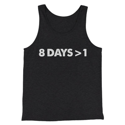 8 Days > 1 Funny Hanukkah Men/Unisex Tank Top Charcoal Black TriBlend | Funny Shirt from Famous In Real Life