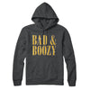 Bad And Boozy Hoodie Charcoal Heather | Funny Shirt from Famous In Real Life