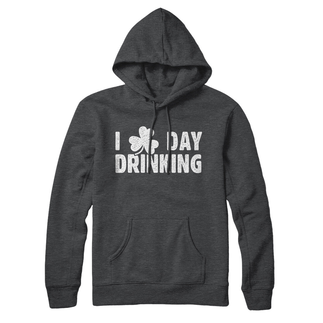 I Clover Day Drinking Hoodie | Funny Shirt from Famous In Real Life