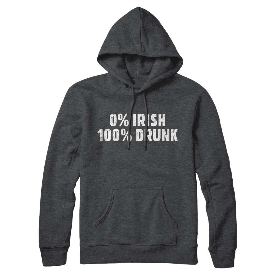 0 Percent Irish, 100 Percent Drunk Hoodie | Funny Shirt from Famous In Real Life