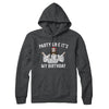 Party Like It's My Birthday Hoodie Charcoal Heather | Funny Shirt from Famous In Real Life