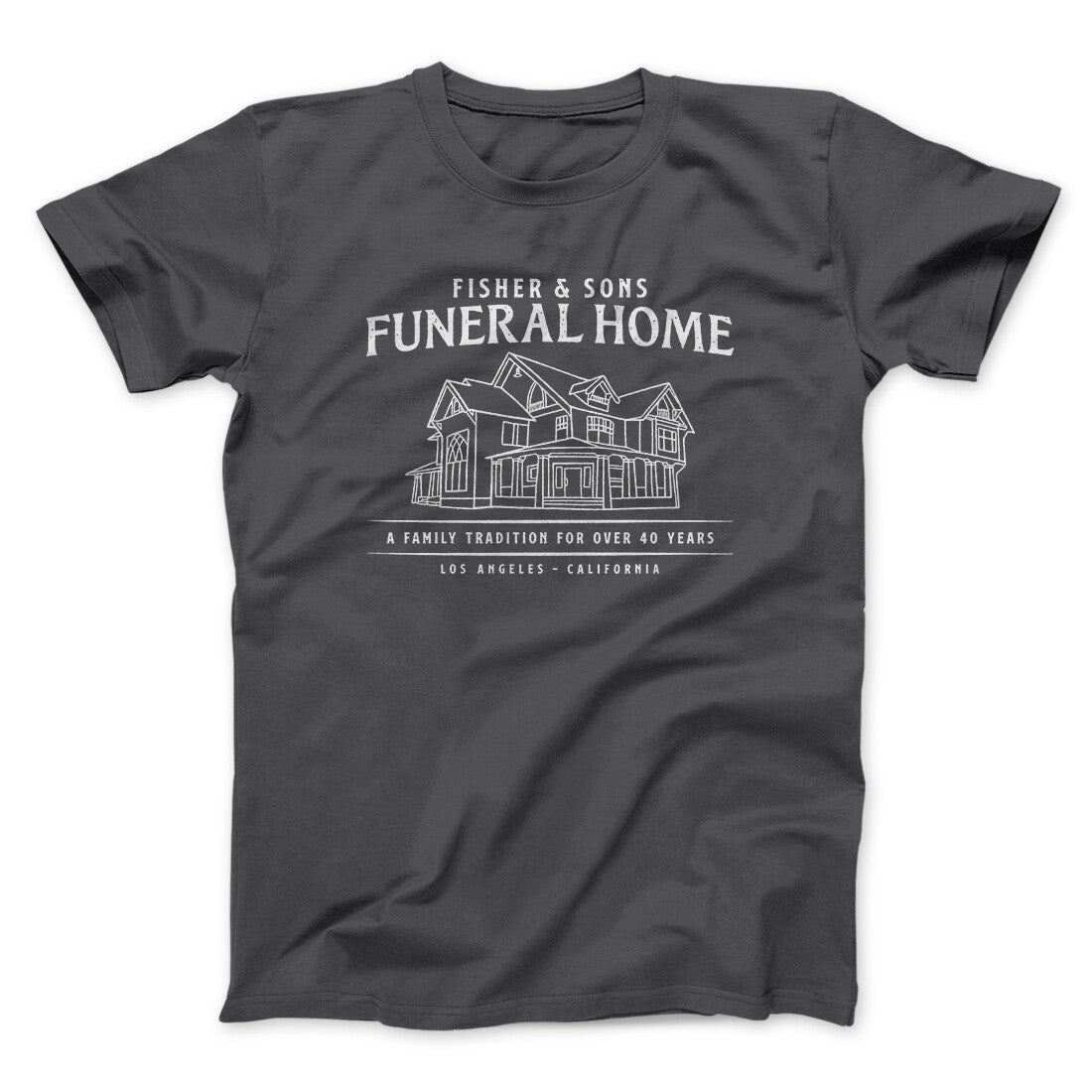 Fisher And Sons Funeral Home Men/Unisex T-Shirt | Funny Shirt from Famous In Real Life