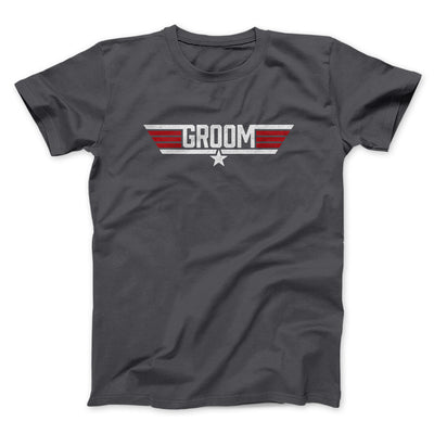 Groom Funny Movie Men/Unisex T-Shirt Charcoal | Funny Shirt from Famous In Real Life