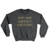 Hap-Hap Happiest Christmas Ugly Sweater Charcoal | Funny Shirt from Famous In Real Life