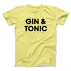 Gin And Tonic Men/Unisex T-Shirt Cornsilk | Funny Shirt from Famous In Real Life