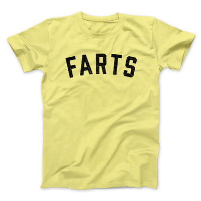 Farts Funny Men/Unisex T-Shirt Cornsilk | Funny Shirt from Famous In Real Life