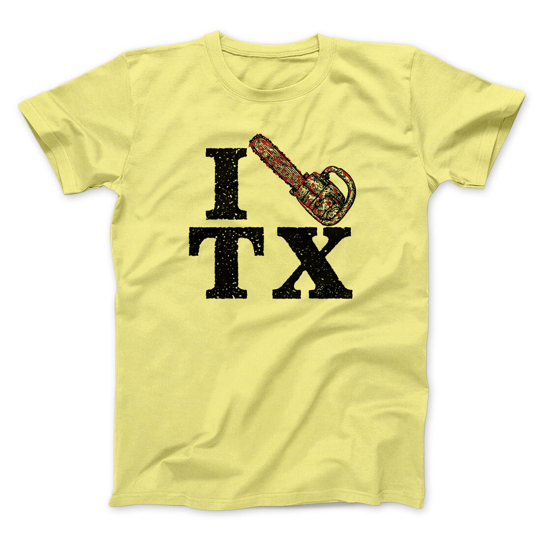 I Chainsaw Texas Funny Movie Men/Unisex T-Shirt | Funny Shirt from Famous In Real Life