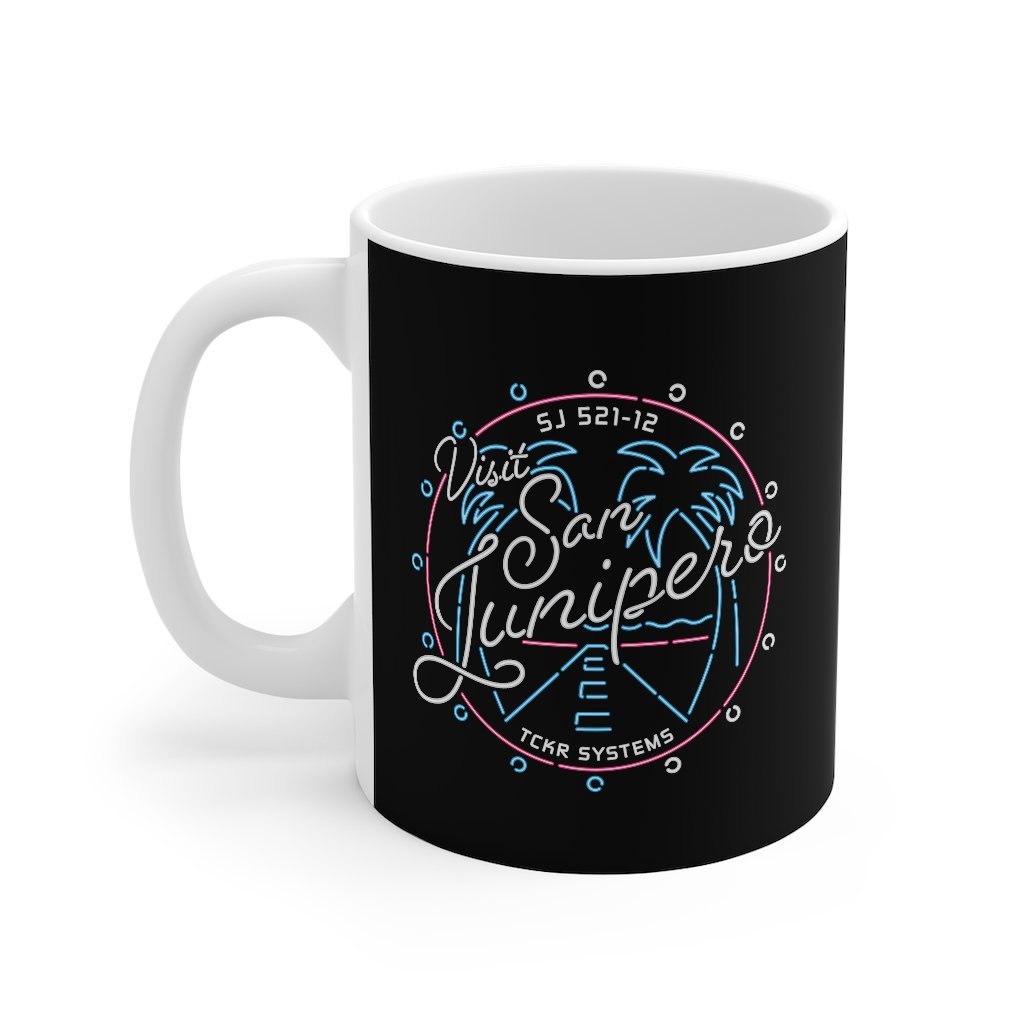Visit San Junipero Coffee Mug | Funny Shirt from Famous In Real Life