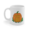 I Believe In The Great Pumpkin Coffee Mug 11oz | Funny Shirt from Famous In Real Life