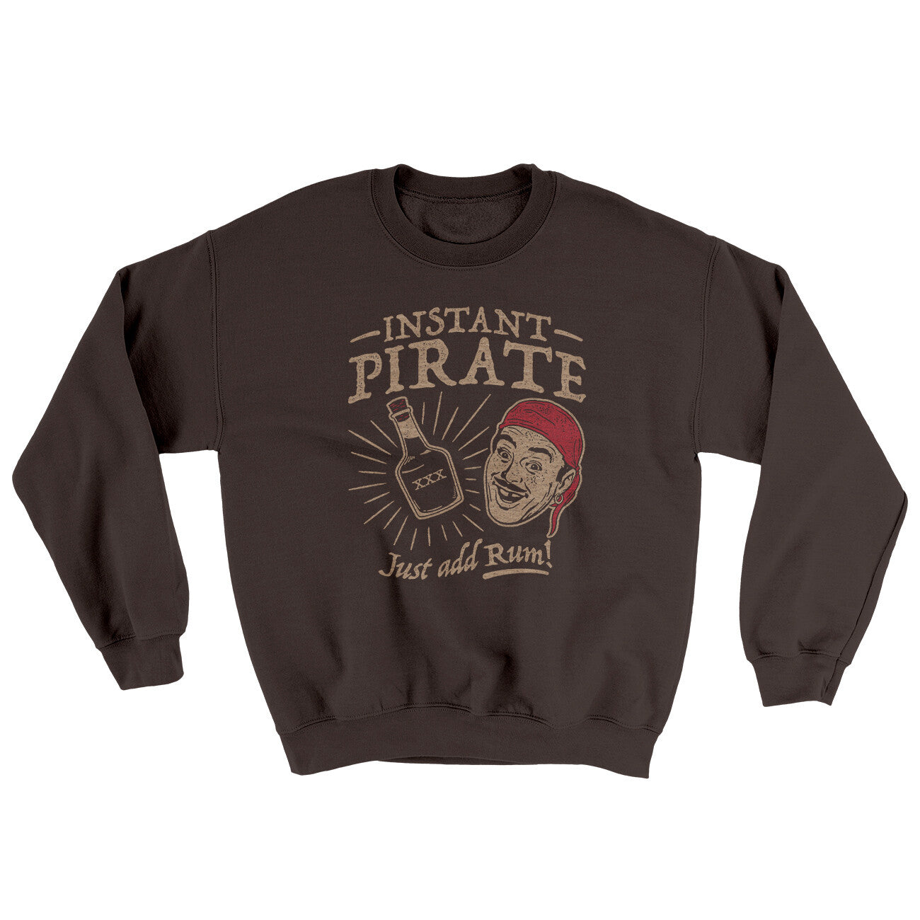 Instant Pirate, Just Add Rum Ugly Sweater | Funny Shirt from Famous In Real Life