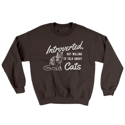 Introverted But Willing To Talk About Cats Ugly Sweater Dark Chocolate | Funny Shirt from Famous In Real Life