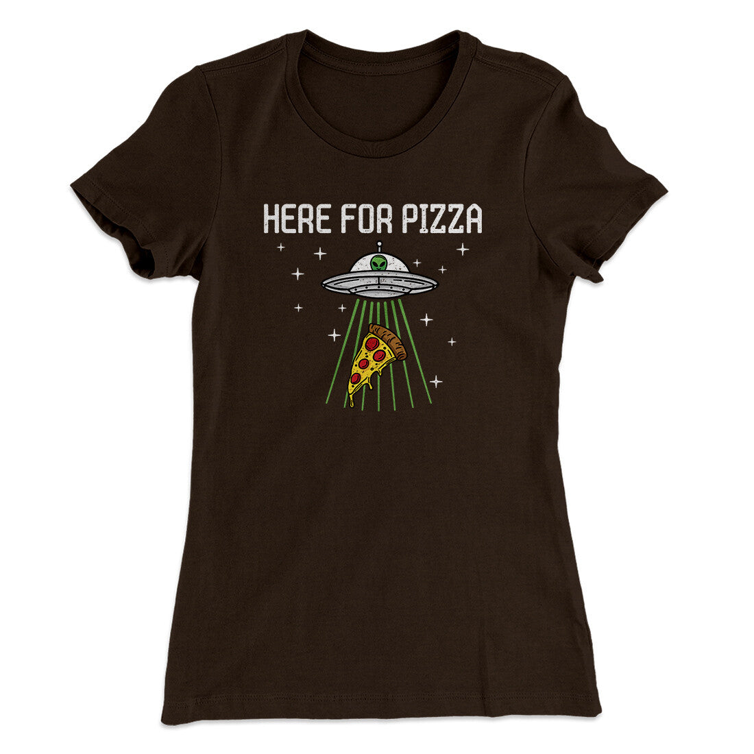 Here For The Pizza Women's T-Shirt | Funny Shirt from Famous In Real Life
