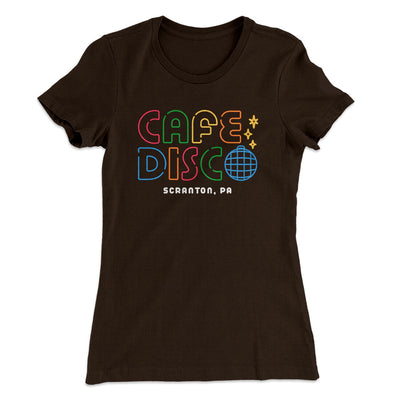 Cafe Disco Women's T-Shirt Dark Chocolate | Funny Shirt from Famous In Real Life