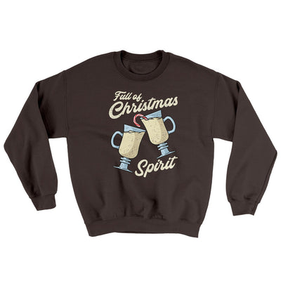Full Of Christmas Spirit Ugly Sweater Dark Chocolate | Funny Shirt from Famous In Real Life