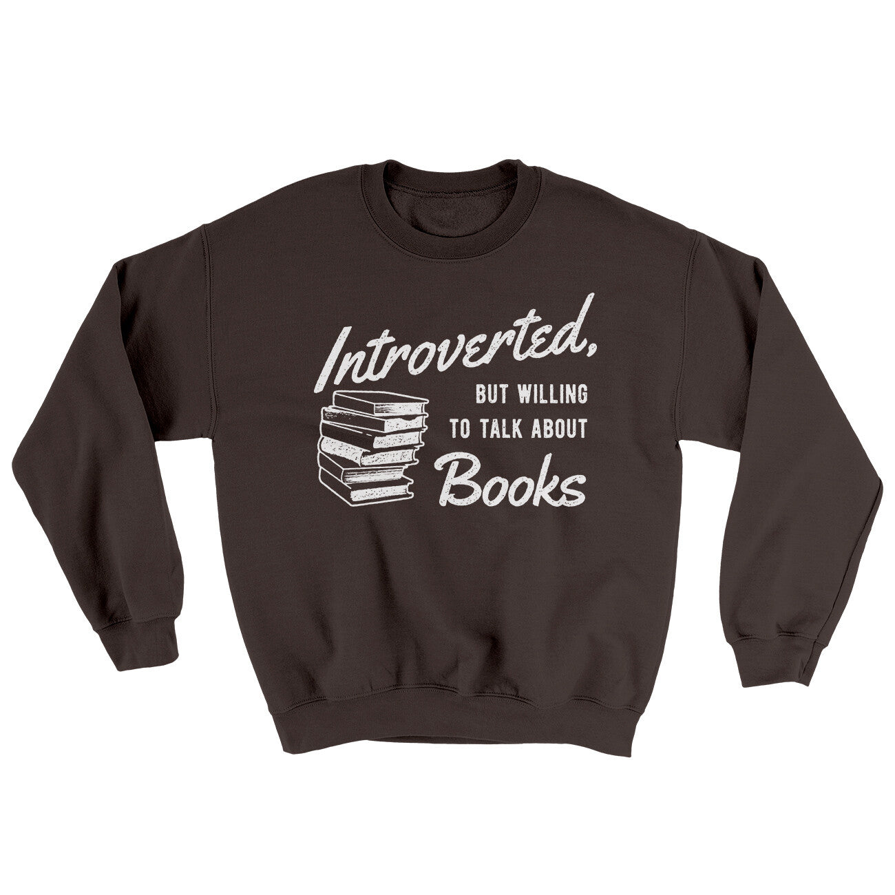 Introverted But Willing To Talk About Books Ugly Sweater Dark Chocolate | Funny Shirt from Famous In Real Life