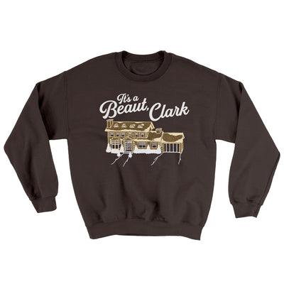 Its A Beaut Clark Ugly Sweater Dark Chocolate | Funny Shirt from Famous In Real Life