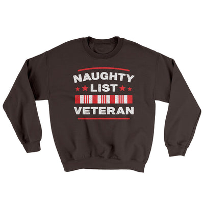 Naughty List Veterans Ugly Sweater Dark Chocolate | Funny Shirt from Famous In Real Life