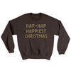 Hap-Hap Happiest Christmas Ugly Sweater Dark Chocolate | Funny Shirt from Famous In Real Life