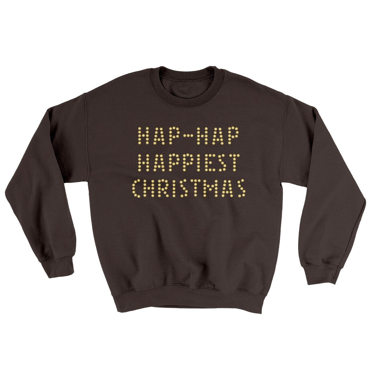 Hap-Hap Happiest Christmas Ugly Sweater | Funny Shirt from Famous In Real Life