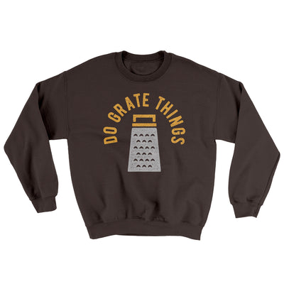 Do Grate Things Ugly Sweater Dark Chocolate | Funny Shirt from Famous In Real Life