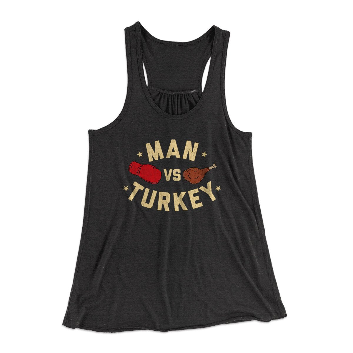 Man Vs Turkey Funny Thanksgiving Women's Flowey Racerback Tank Top | Funny Shirt from Famous In Real Life