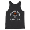 Catch You On The Flippity Flip Men/Unisex Tank Top Dark Grey Heather | Funny Shirt from Famous In Real Life