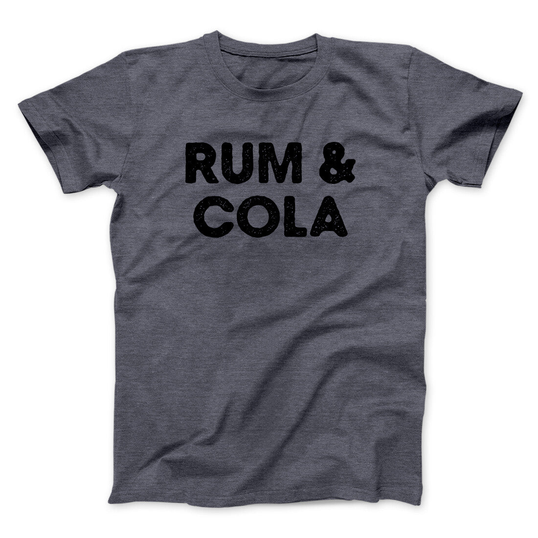 Rum And Cola Men/Unisex T-Shirt | Funny Shirt from Famous In Real Life