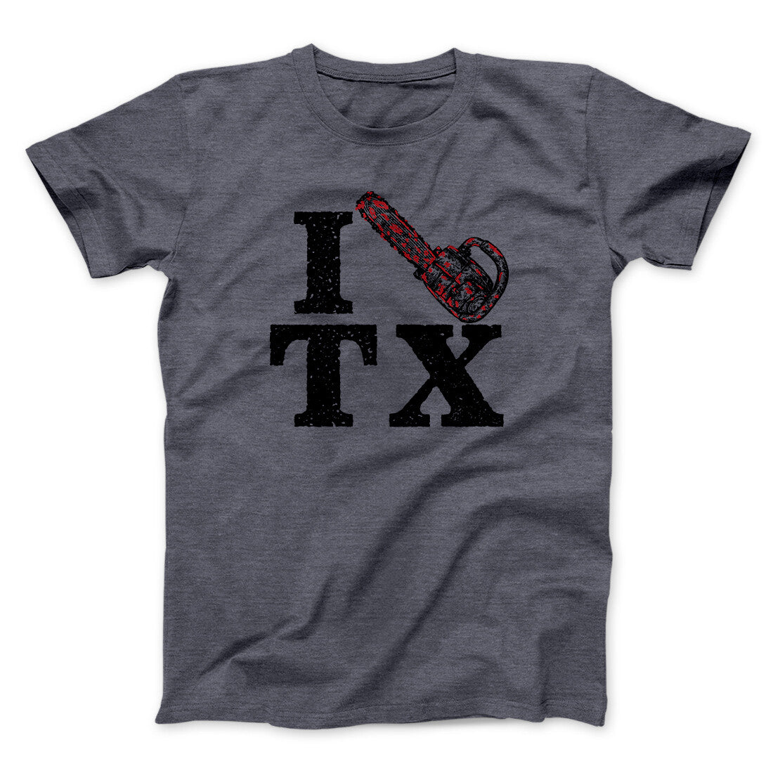 I Chainsaw Texas Funny Movie Men/Unisex T-Shirt | Funny Shirt from Famous In Real Life