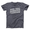 Irish Today, Hungover Tomorrow Men/Unisex T-Shirt Dark Heather | Funny Shirt from Famous In Real Life