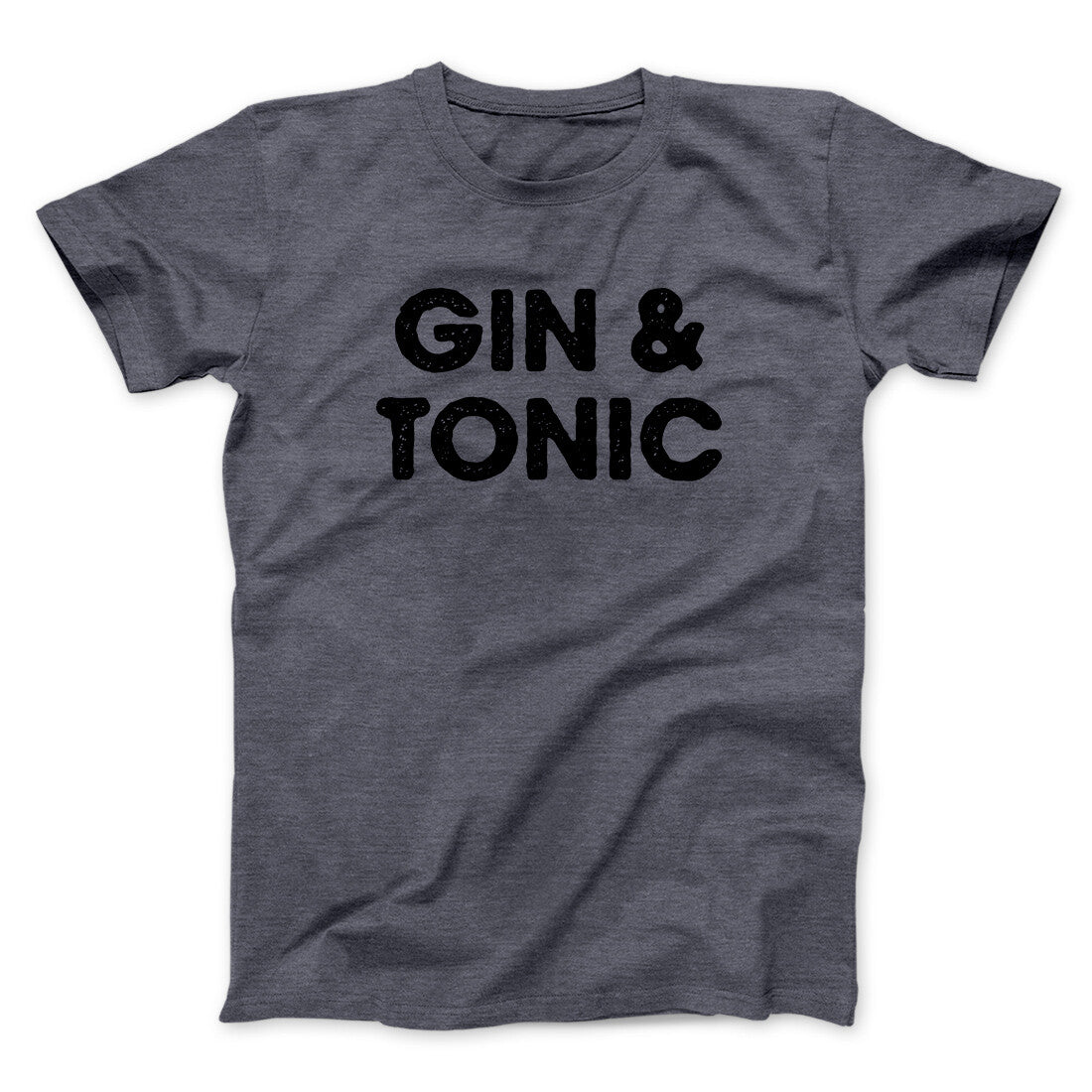 Gin And Tonic Men/Unisex T-Shirt | Funny Shirt from Famous In Real Life