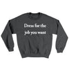 Dress For The Job You Want Ugly Sweater Dark Heather | Funny Shirt from Famous In Real Life