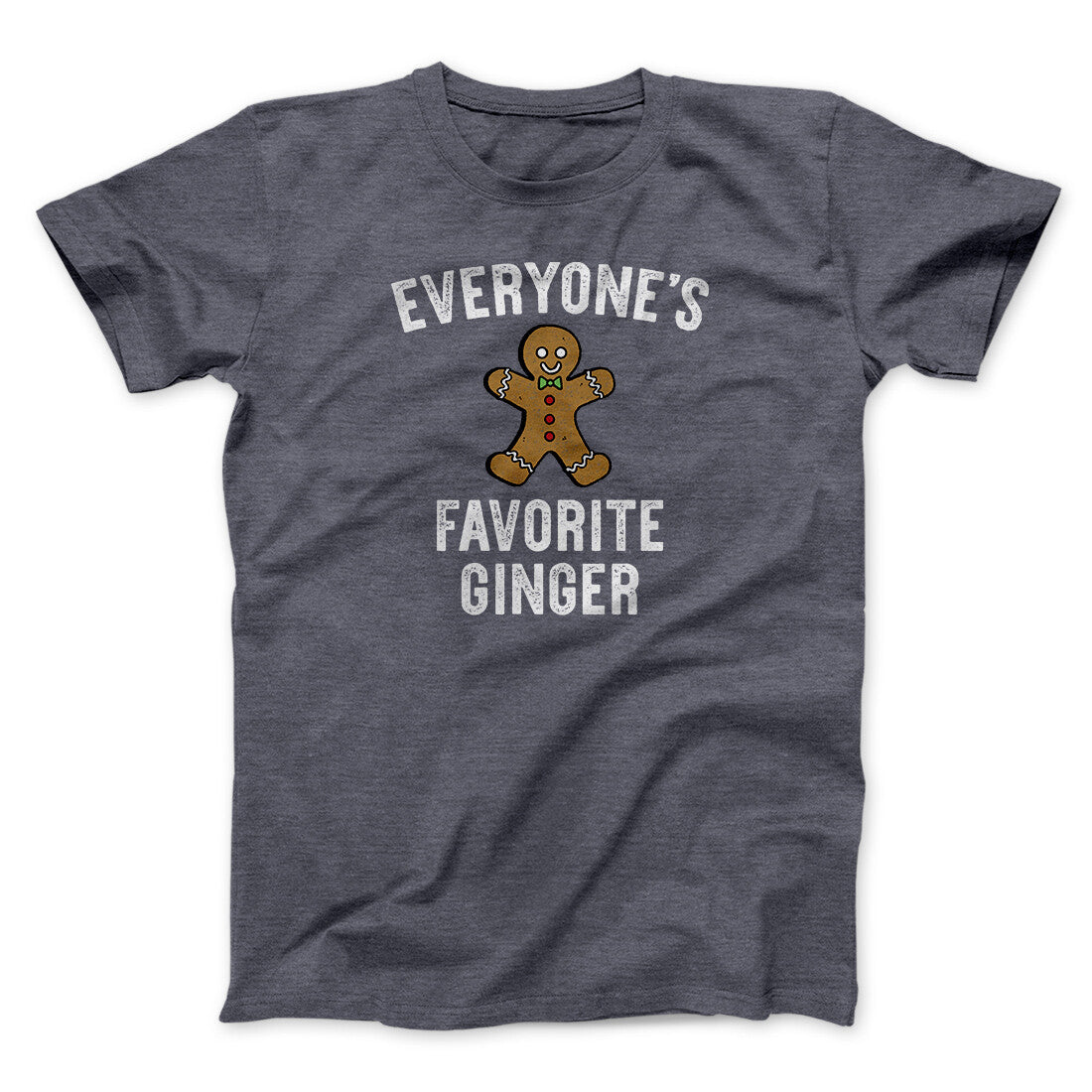 Everyone’s Favorite Ginger Men/Unisex T-Shirt | Funny Shirt from Famous In Real Life