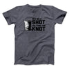 Buy Me A Shot I'm Tying The Knot Men/Unisex T-Shirt Dark Heather | Funny Shirt from Famous In Real Life
