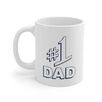 #1 Dad Coffee Mug 11oz | Funny Shirt from Famous In Real Life
