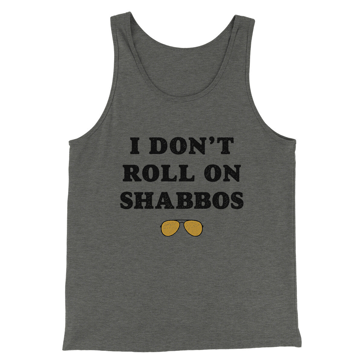 I Don't Roll On Shabbos Funny Movie Men/Unisex Tank Top Deep Heather | Funny Shirt from Famous In Real Life