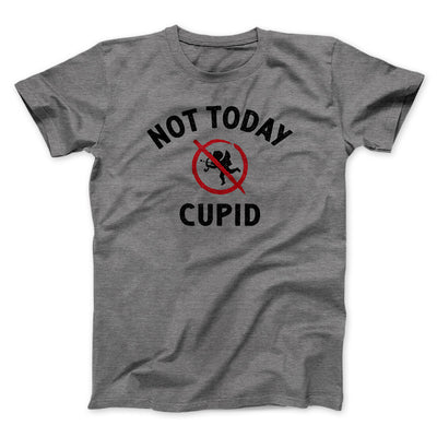 Not Today Cupid Men/Unisex T-Shirt Deep Heather | Funny Shirt from Famous In Real Life